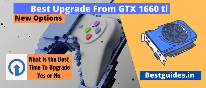 Best Upgrade From GTX 1660 ti in 2026 (New GPUs)
