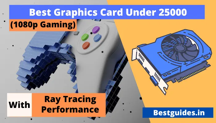 5 Best 8 Gb Graphics Card Under 25000 In India 2025 (New GPU)