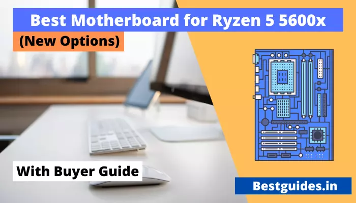 7 Best Motherboards For Ryzen 5 5600x In 2024 (X570 & B550)